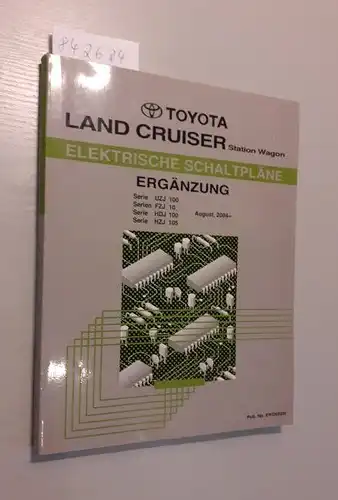 Toyota: Toyota Land Cruiser Station Wagon. Elektrische Schaltpläne. Ergänzung. Serie UZJ100 Serien FZJ10_ Serie HDJ100 Serie HZJ105 August, 2004. 