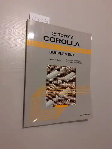 Toyota: Toyota Corolla. Electrical Wiring Diagram. Supplement. WZE110 Series Januar, 2000 (TMC Made), Dezember 1999 (TMUK Made). 