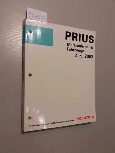 Toyota: Toyota. Prius. Merkmale neuer Fahrzeuge. August, 2003. 