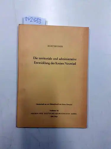 Becker, Kur: Die territoriale und administrative Entwicklung des Kreises Neuwied
 Sonderdruck aus der Heimatchronik der Kreises Neuwied. 