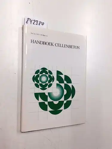 Bijen, Prof. dr. J. M. J. M: Handboek cellenbeton. 