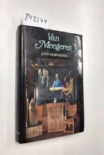 Lord Kilbracken: Van Meegeren. 