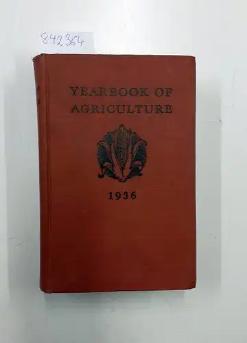 United States Department of Agriculture: Yearbook of Agriculture 1936. 