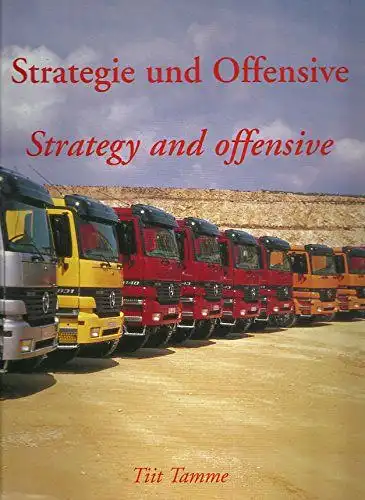 Tiit, Tamme: Strategie und Offensive / Strategy and offensive (Deutsch/Englisch). 