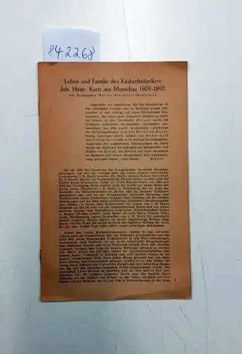 Scheibler, Walter: Leben und Familie des Kirchenhistorikers Joh. Heinr. Kurtz aus Monschau 1809-1890. 