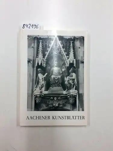 Ludwig, Peter [Hrsg.] und Ernst Günther Grimme: Aachener Kunstblätter. Band 49 / 1980-81. Erich Stephany zum 70. Geburtstag am 5. Juli 1980. 2. Folge. 