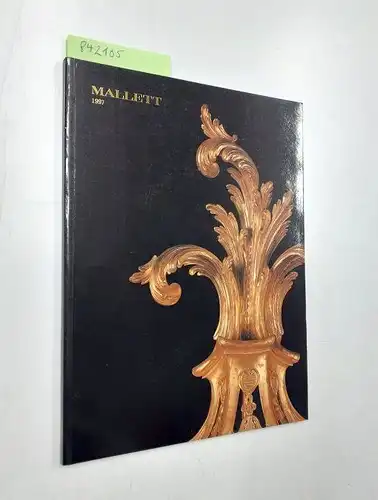 Mallett Galary: Mallett 1997
 Englisch and Continental Antique Furniture, Objects d'Art, Paintings and Watercolours. 
