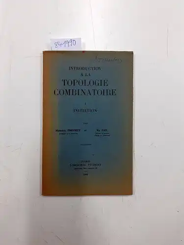 Fréchet, Maurice und Ky Fan: Introduction à la topologie combinatoire. I. Initiation. 