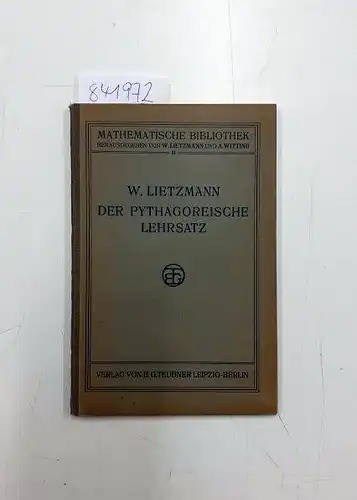 lietzmann, W: Der Phythagoreische Lehrsatz, mit Ausblick auf das Fermatsche Problem
 (=Mathematische Bibliothek). 