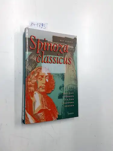 Klever, Wim: Spinoza Classicus. Antieke bronnen van een moderne denker. 