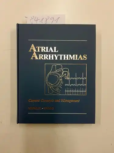 Touboul, Paul and Albert L. Waldo: Atrial Arrhythmias
 Current concepts and management. 