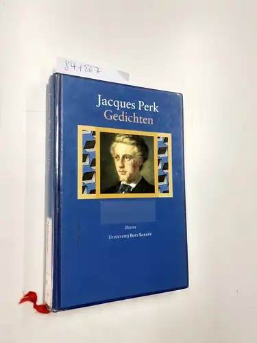 Perk, Jacques: Gedichten. Met voorrede van Mr. C. Vosmaer en inleiding van Willem Kloos. 
