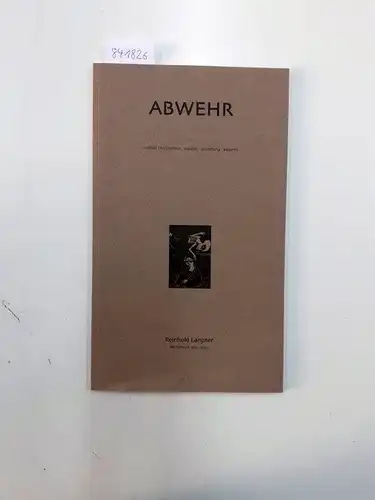 Langner, Reinhold: Reinhold Lagner Abwehr Rollbild Holzschnitt Malerei Zeichnung Aquarell - das Frühwerk 1924-1940 retrospektive Teil 1
 Katalog. 
