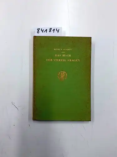 Furati, Mewla: Das Buch der vierzig Fragen. Eine Sammlung koranischer Geschichten. 