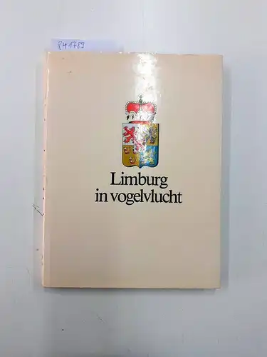 Bertrand, C.H: Limburg in vogelvlucht. 