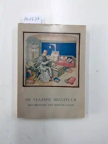 Koninklijke Bibliotheek van Belgie: De Gouden Eeuw Der Vlaamse Miniatur
 Het Mecenaat Van Filips De Goede 1445-1475. 