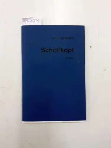 Meckel, Christoph (Verfasser) und Uwe Schöllkopf: Schöllkopf : ein Gruss. 