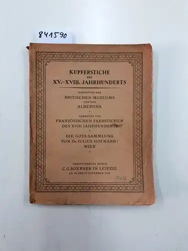 C. G. Boerner: Kupferstiche des XV. bis XVIII. Jahrhunderts Katalog Auktion Boerner Leipzig. 
