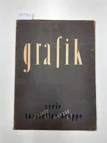 Verlag Heinrich F.C. Hannsmann: Grafik : 20 grafische Blätter von Mitgliedern der Freien Aussteller Gruppe in Stuttgart (Society of Modern Art). Max Ackermann. Fritz Dähn.. 