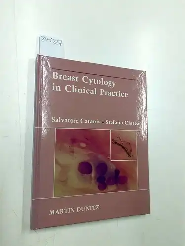 Catania, Salvatore and Stefano Ciatto: Breast Cytology in Clinical Practice. 