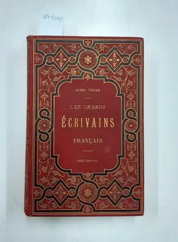 Truan, Henri: Les Grands Ecrivains Français. Nouvelles lectures commentées en français et en langues étrangères, allemand, anglais. 