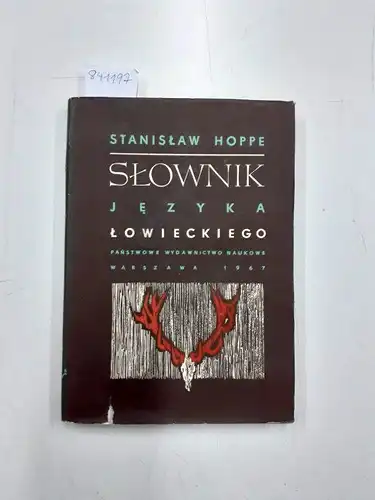 Hoppe, Stanislaw: Slownik jezyka Lowieckiego. 
