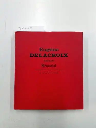 Serullaz, Maurice: Mémorial de l'exposition Eugène Delacroix
 Organisée au musée du Louvre à l'occasion du centenaire de la mort de l'artiste. 