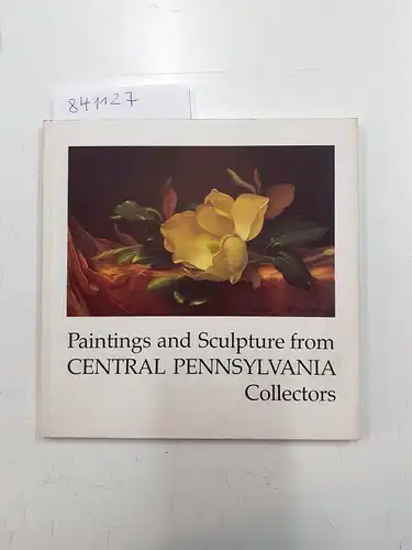 Preisner, Olga K: Paintings and Sculpture from Central Pennsylvania Collectors. 