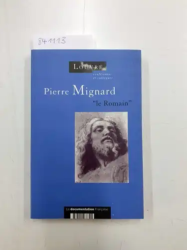 Boyer, Jean-Claude: Pierre Mignand "le Romain"
 Actes Du Colloque Organisé Au Musée Du Louvre Par Le Service Culturel Le 29 Septembre 1995. 