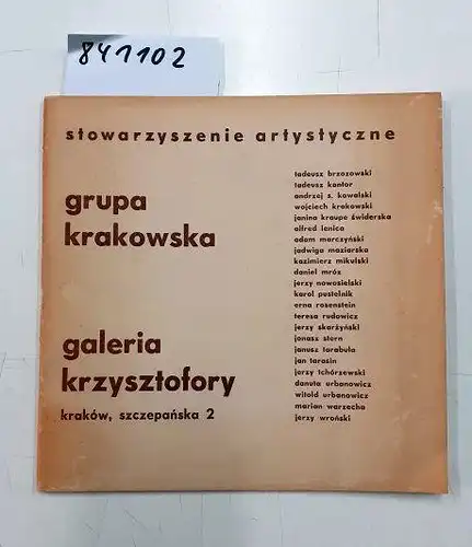 Grupa Krakowska: Stowarzyszenie Artystyczne "Grupa Krakowska". Galeria Krysztofory. 