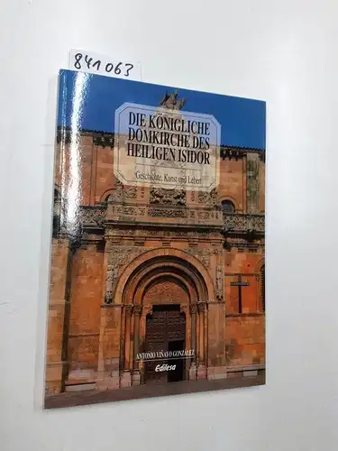 Vinayo González, Antonio (Mitwirkender), Norberto (Mitwirkender) Cabezas und Pedro Schwenzer: Die Königliche Domkirche des Heiligen Isidor : Geschichte, Kunst und Leben
 Text Antonio ViÃ±ayo González.. 