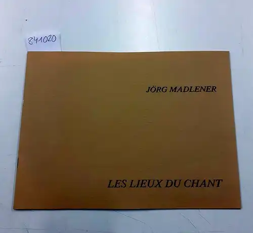 Madlener, Jörg: Les Lieux du chants, aquarelles dáprès Das Lied von der Erde de Gustav Mahler et Les poèmes de Wang-wei, Li-Tai-Po, Tchang-Tsi, Mong-Kao-Yen. 