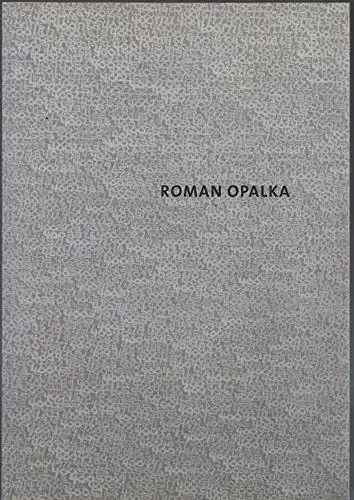 Penndorf, Jutta, Jaromir Jedlinski und Ursula Bode: Roman Opalka: Gerhard-Altenbourg-Preis 2002. 