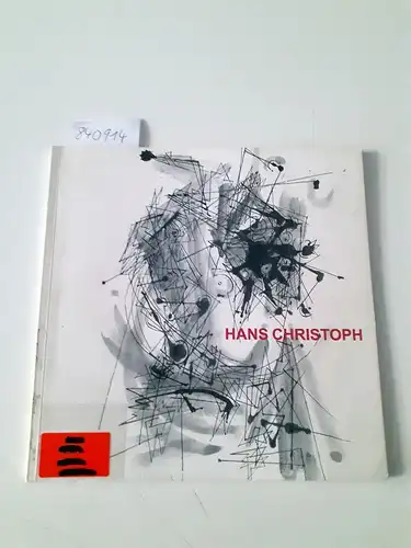 Christoph, Hans und Christel Wünsch: Hans Christoph (1901-1992). Ausstellungskatalog. Bearb. v. Christel Wünsch. Mit 33, teils farbigen Tafeln. 