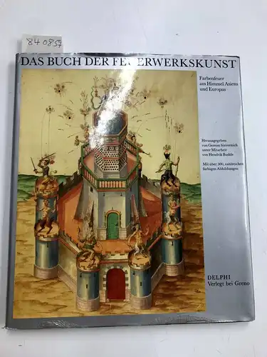 Sievernich, Gereon und Hendrik Budde: Das Buch der Feuerwerkkunst
 Farbenfeuer am Himmel Asiens und Europas. 