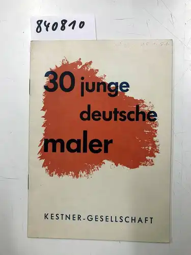 Hentzen, Dr. Alfred: 30 junge deutsche Maler. 