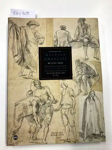 Raux, Sophie: Catalogue des DESSINS FRANCAIS DU XVIIIe siècle, de Claude Gillot à Hubert Robert
 Palais des Beaux Arts de Lille. 