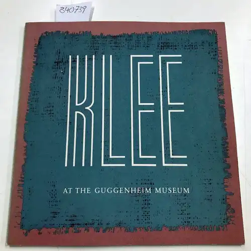 Th Solomon R. Guggenheim Museum: Klee at the Guggenheim Museum. 