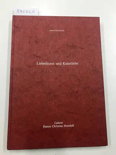 Rainer, Arnulf, Günter Brus Christian Attersee u. a: Liebeskunst und Kunstliebe
 Steirischer Herbst 1986. 