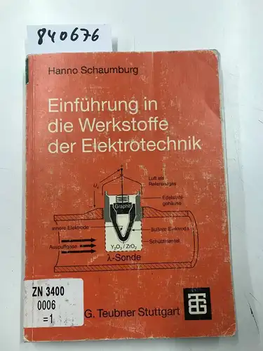 Schaumburg, Hanno: Einführung in die Werkstoffe der Elektrotechnik. 