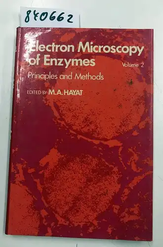 Hayat, M. A: Electron Microscopy of Enzymes: v. 2. 