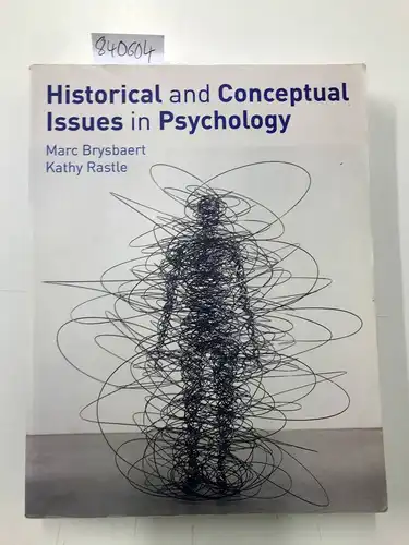 Brysbaert, Marc and Kathy Rastle: Historical and Conceptual Issues in Psychology. 