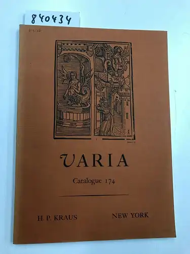 Kraus, H. P: Varia Mostly Recent Acquisitions In Several Different Fields Catalogue 174. 