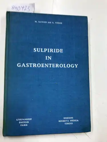 Banche, M. and G. Verme: Sulpiride in Gastroenterology
 Sulpiride in gastro-duodenal ulcers, gastric haemorrhage  following neurosurgery, and ulcerative colitis. 