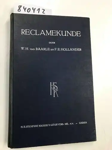 Baarle, W. H. van und F. E. Hollaender: Reclamekunde. 
