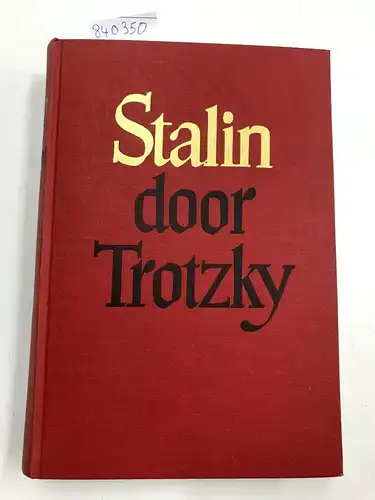 Trotzky, Leon: Stalin. De man en zijn invloed. 