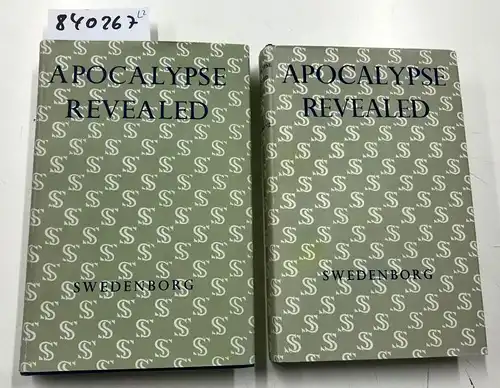 SWEDENBORG, Emanuel: Apocalypse Revealed Vol. 1+2. 