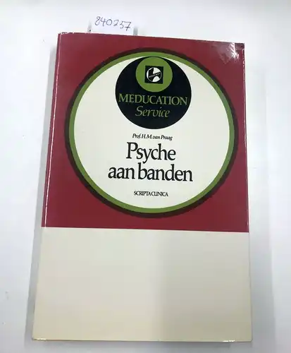 Praag, H. van: Psyche aan banden, scripta clinica, Beschouwingenover biologischepsychiatrieen psychofarmacologie. 