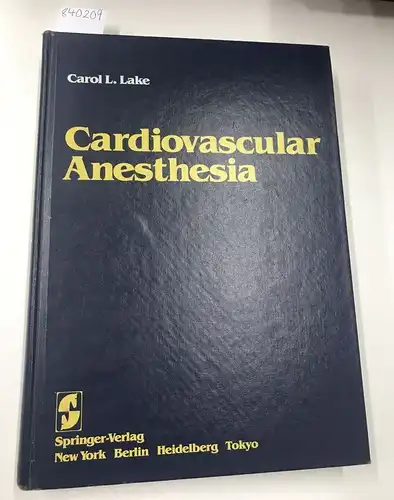 Lake, C.L: Cardiovascular Anesthesia. 