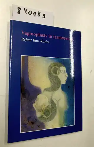 Karim, Rafaat Bari: Vaginoplasty in Transsexual. 